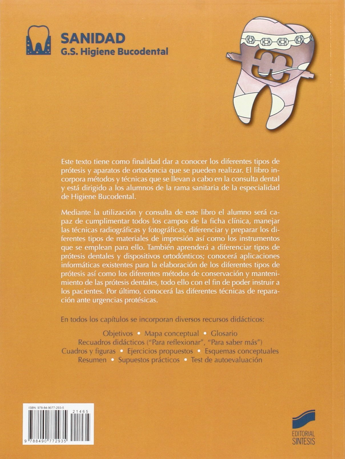 Protesis y ortodoncia: 65 (Sanidad)