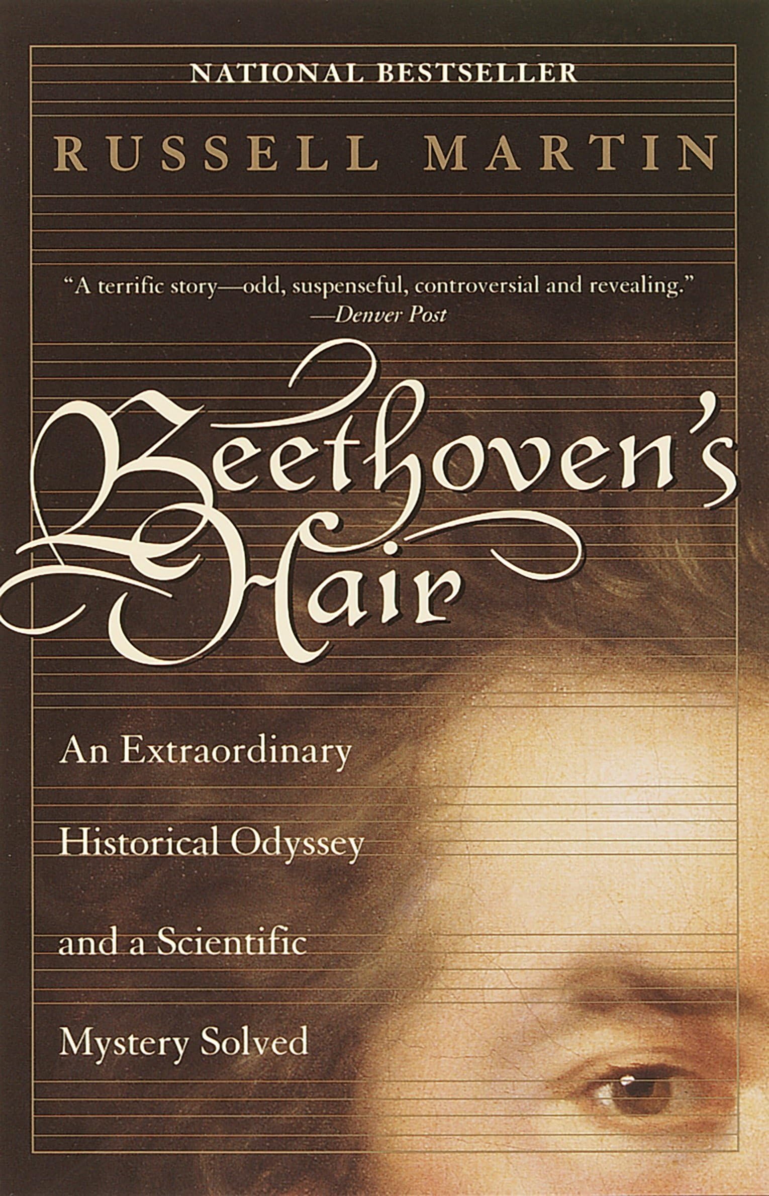 Cover of Beethoven's Hair: An Extraordinary Historical Odyssey and a Scientific Mystery Solved