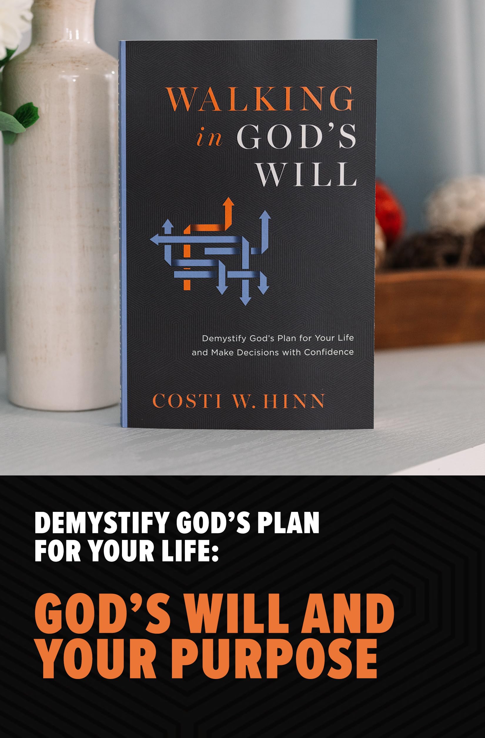 Walking in God's Will: Demystify God's Plan for Your Life and Make Decisions with Confidence - Image 4