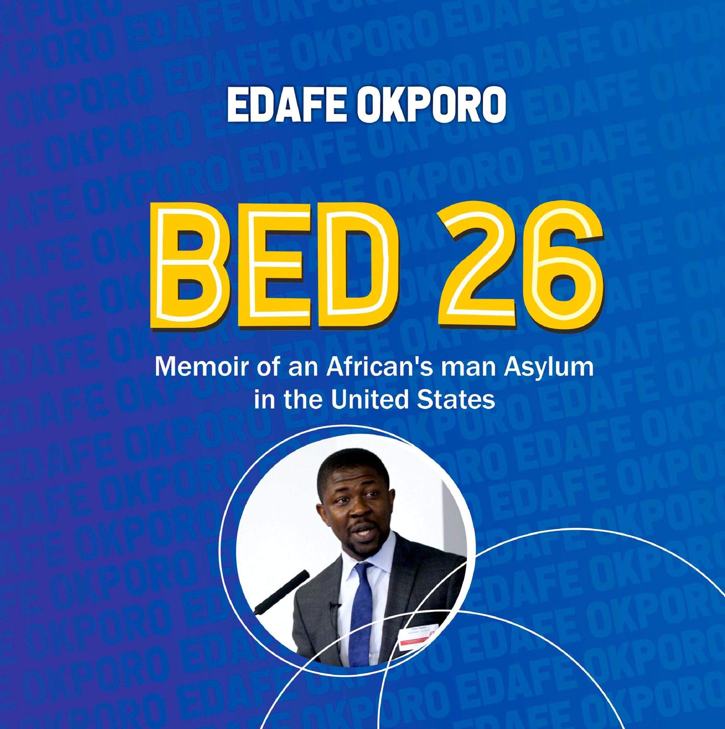 Bed 26: A Memoir of an African Man’s Asylum in the United States