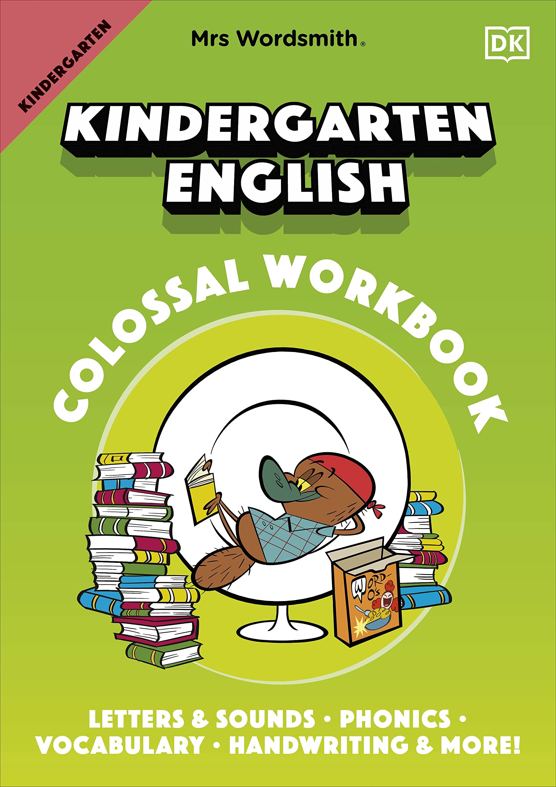 Mrs Wordsmith Kindergarten English Colossal Workbook: Letters and Sounds, Phonics, Vocabulary, Handwriting and More!