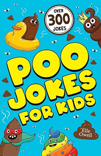 Poo Jokes for Kids: Over 300 hilarious jokes!