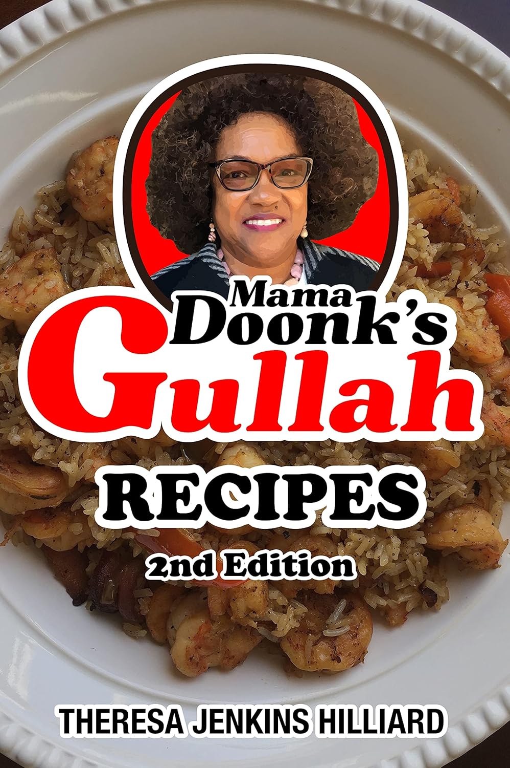 MAMA DOONK'S GULLAH RECIPES SECOND EDITION      [Print Replica] Kindle Edition