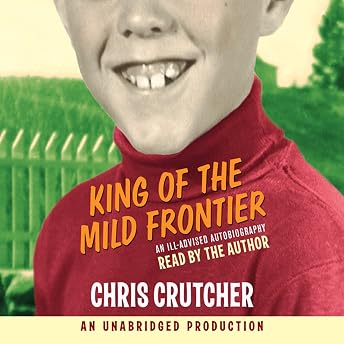King of the Mild Frontier Audiobook by Chris Crutcher episode artwork