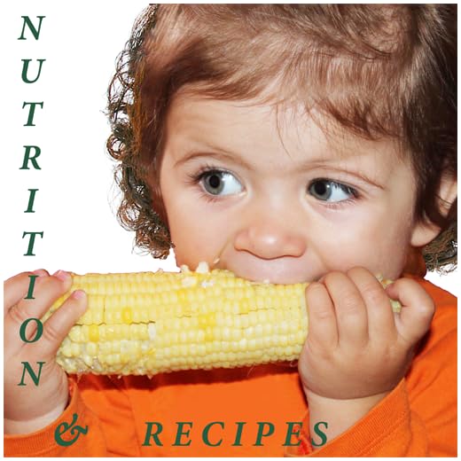 Baby Nutrition: Baby Recipes, Toddler Recipes, Kids Recipes, School Lunches. Nutrition Info.