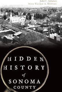 Hidden History of Sonoma County