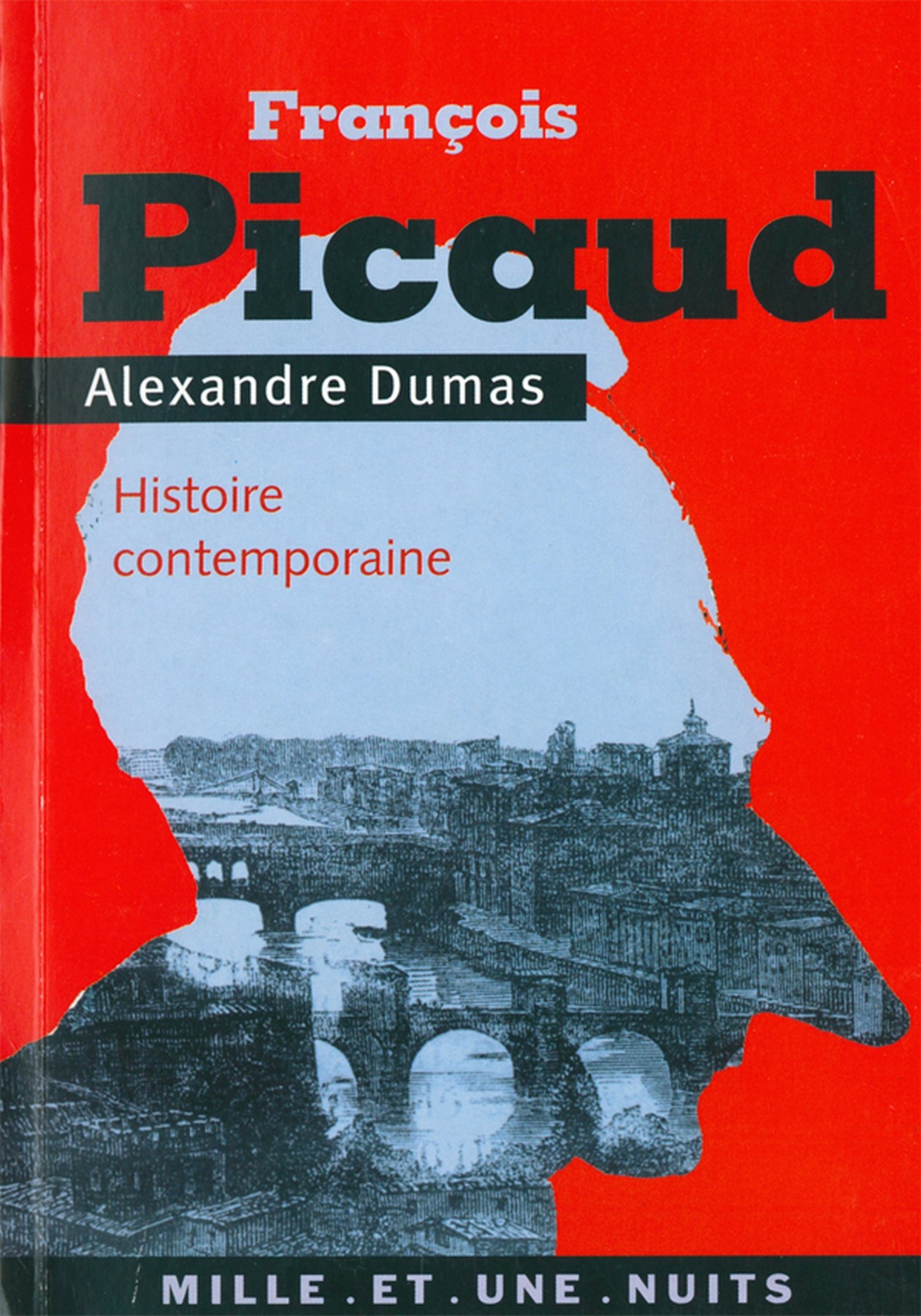 François Picaud: Histoire contemporaine (Mille et une nuits) (French Edition)