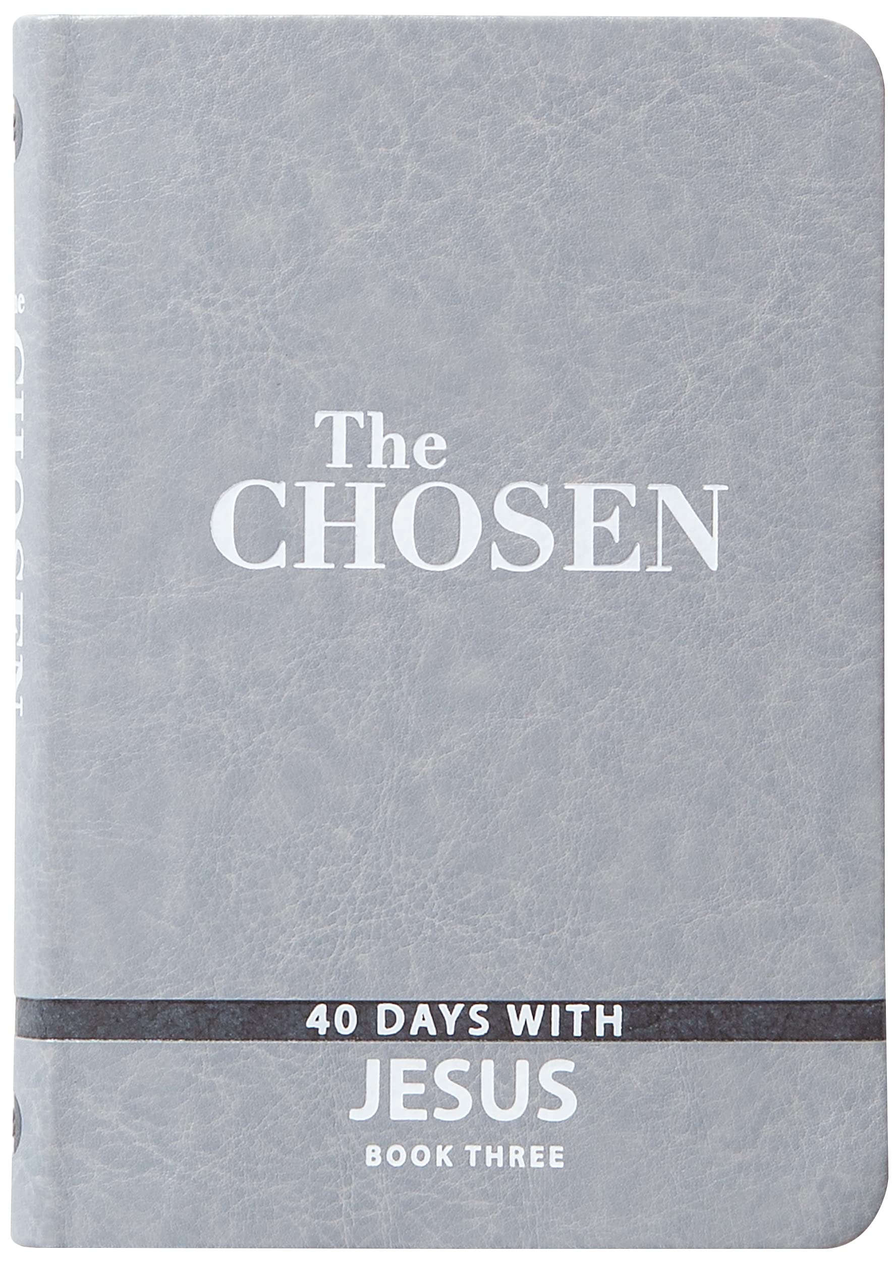 The Chosen Book Three: 40 Days with Jesus (Chosen, 3)