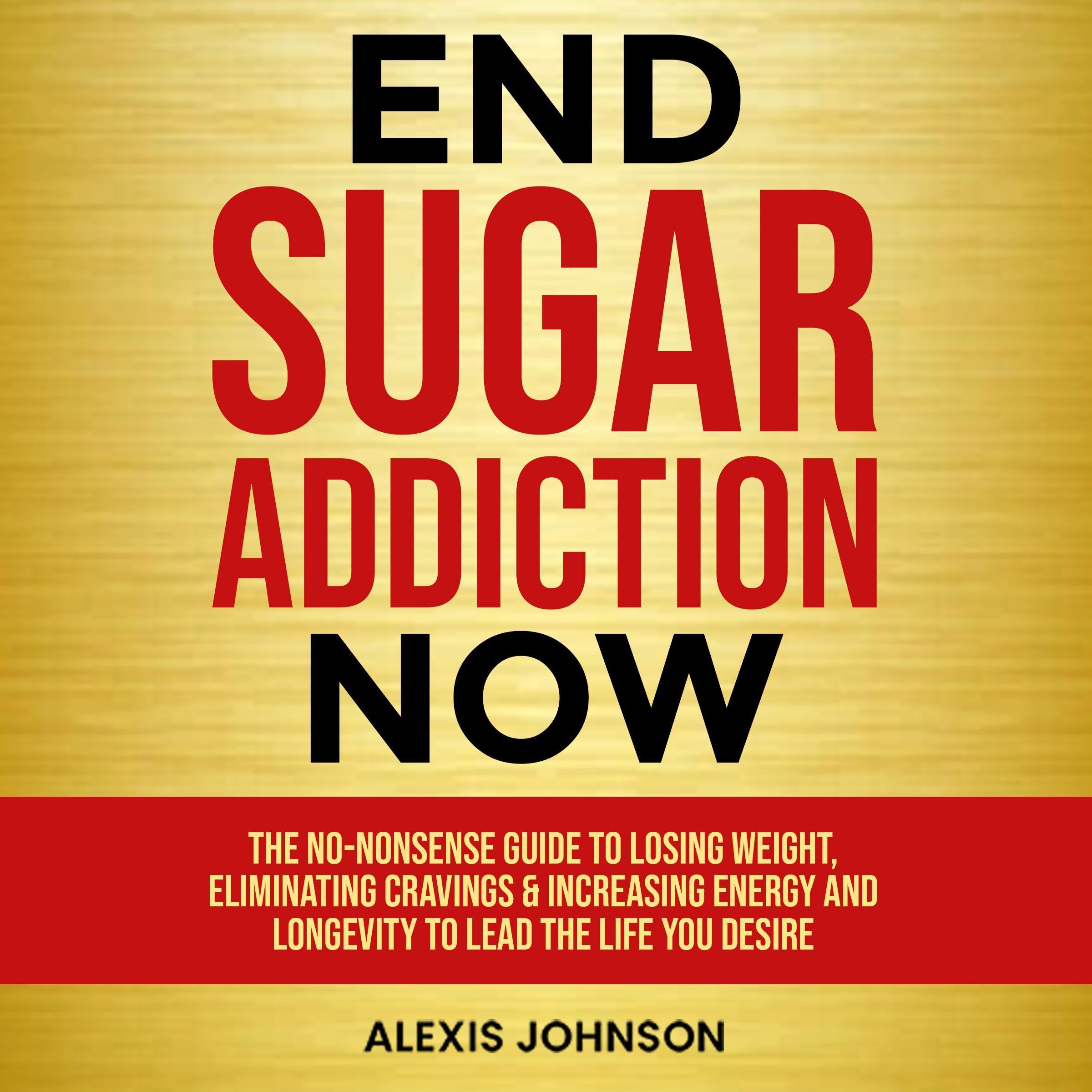 Cover art for End Sugar Addiction Now