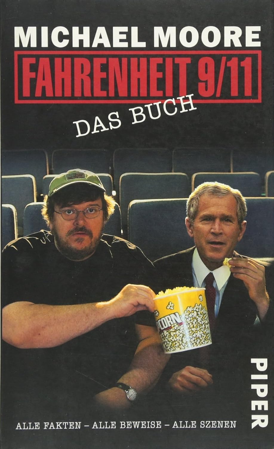 Fahrenheit 9/11 Das Buch Alle Fakten Alle Beweise Alle Szenen