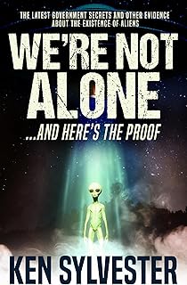 We’re Not Alone: And Here’s the Proof