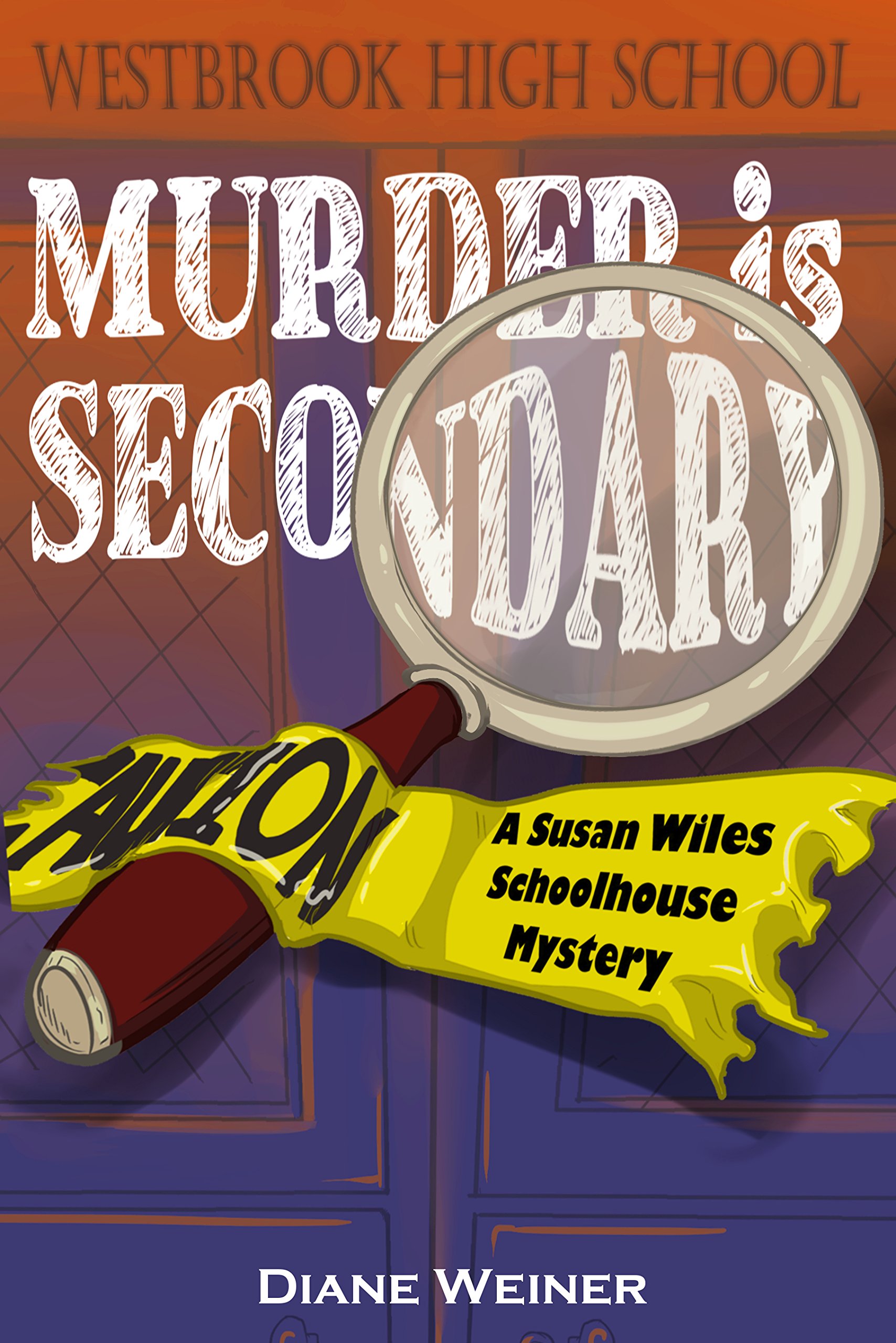 Murder is Secondary: A Susan Wiles Schoolhouse Mystery