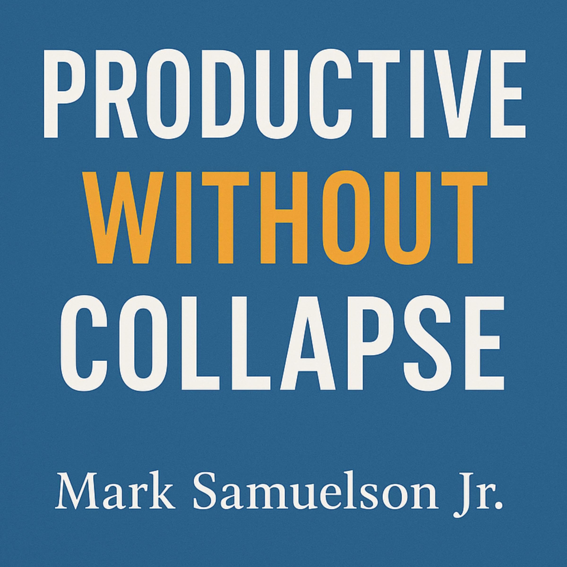 Productive Without Collapse