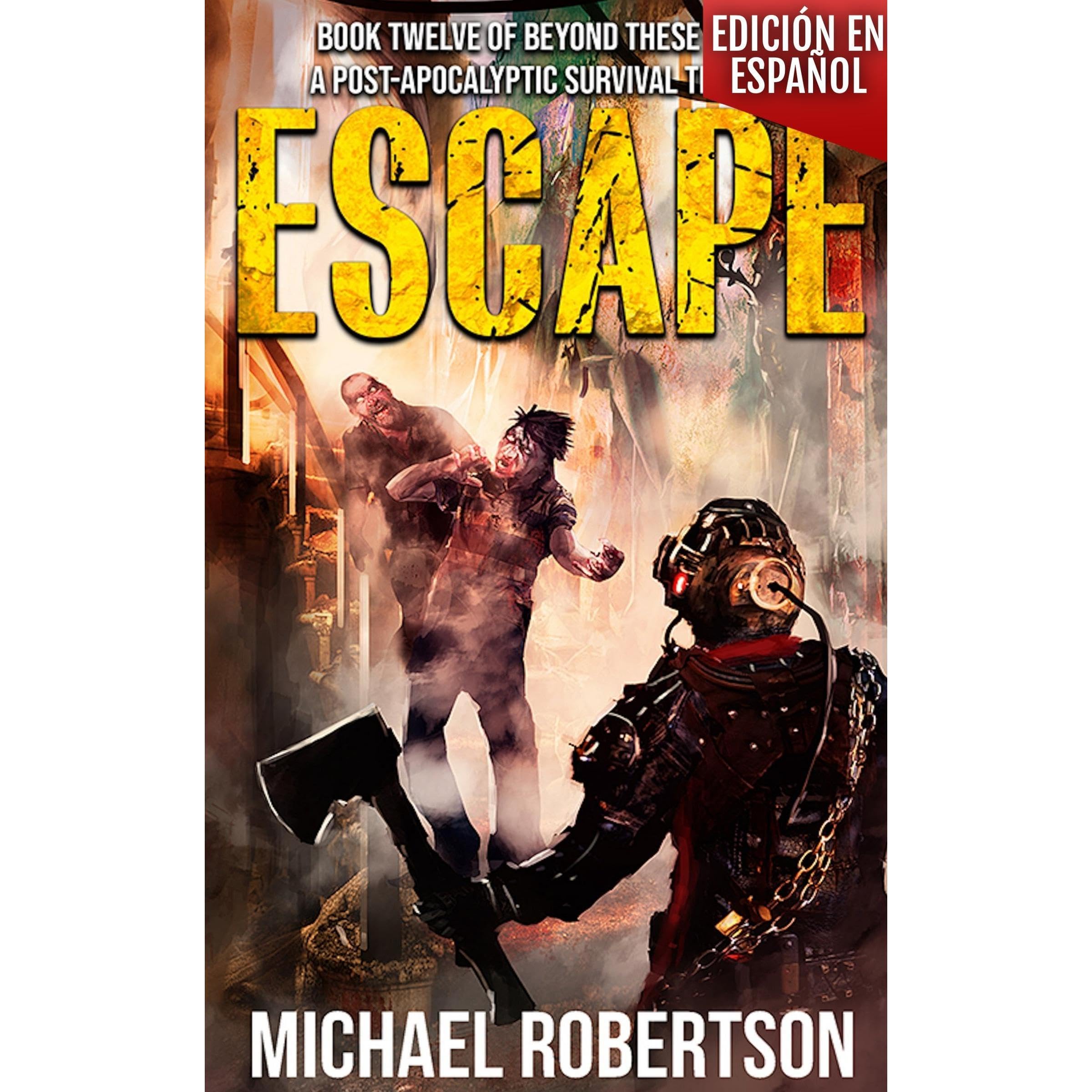 Escape - Book Twelve of Beyond These Walls (Edición en español)