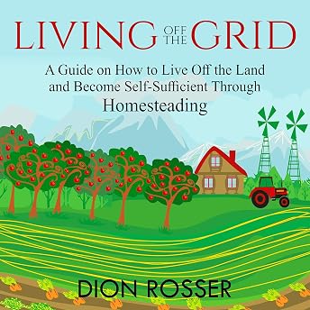 Living Off the Grid Audiobook by Dion Rosser episode artwork