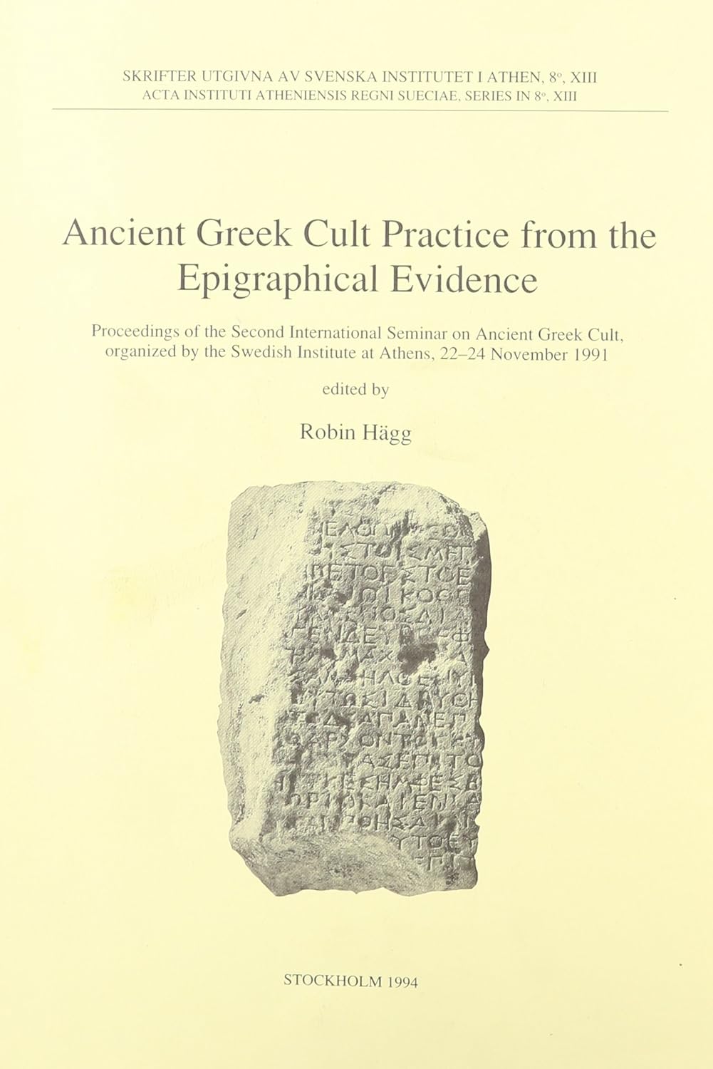 Amazon.com: Ancient Greek cult practice from the epigraphical evidence ...
