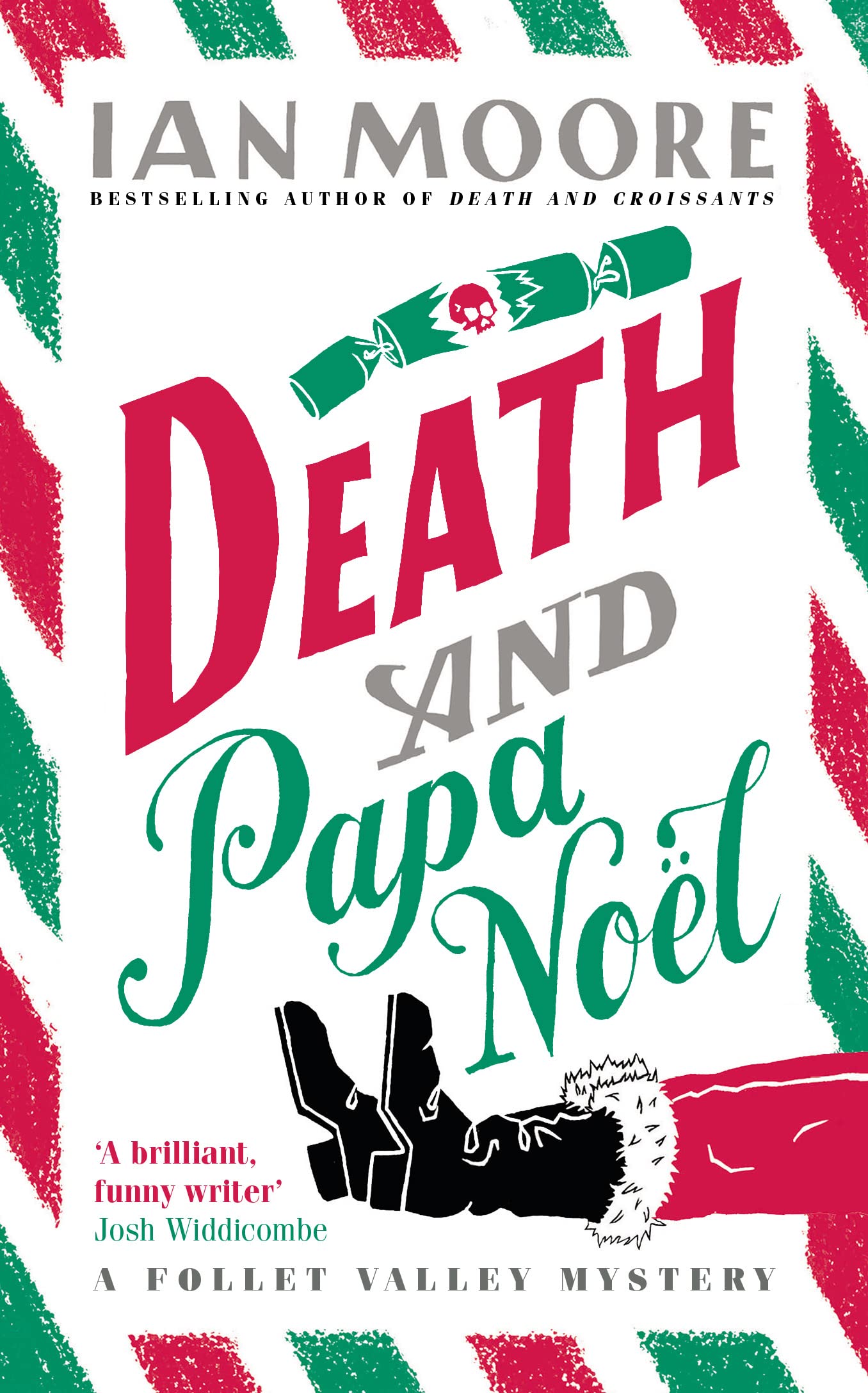 Death and Papa Noel: a Christmas murder mystery from the author of Death & Croissants (A Follet Valley Mystery)