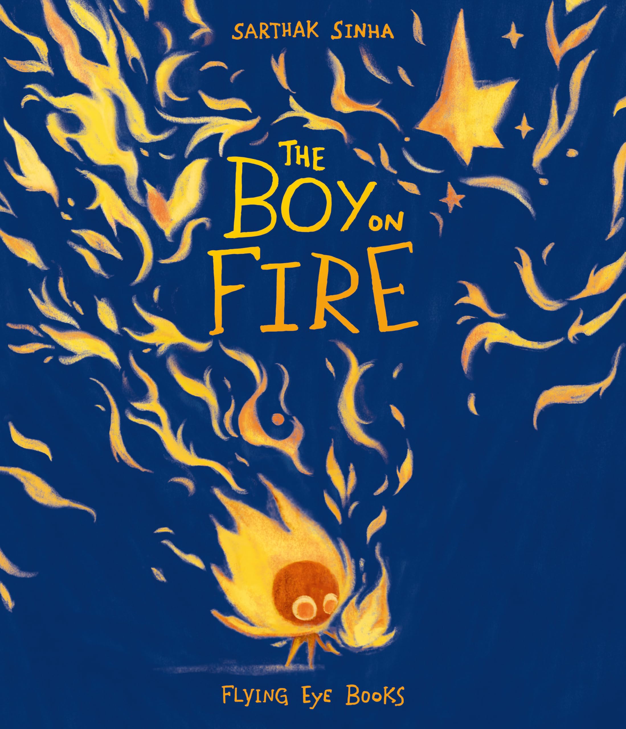 The Boy on Fire: By Sarthak Sinha