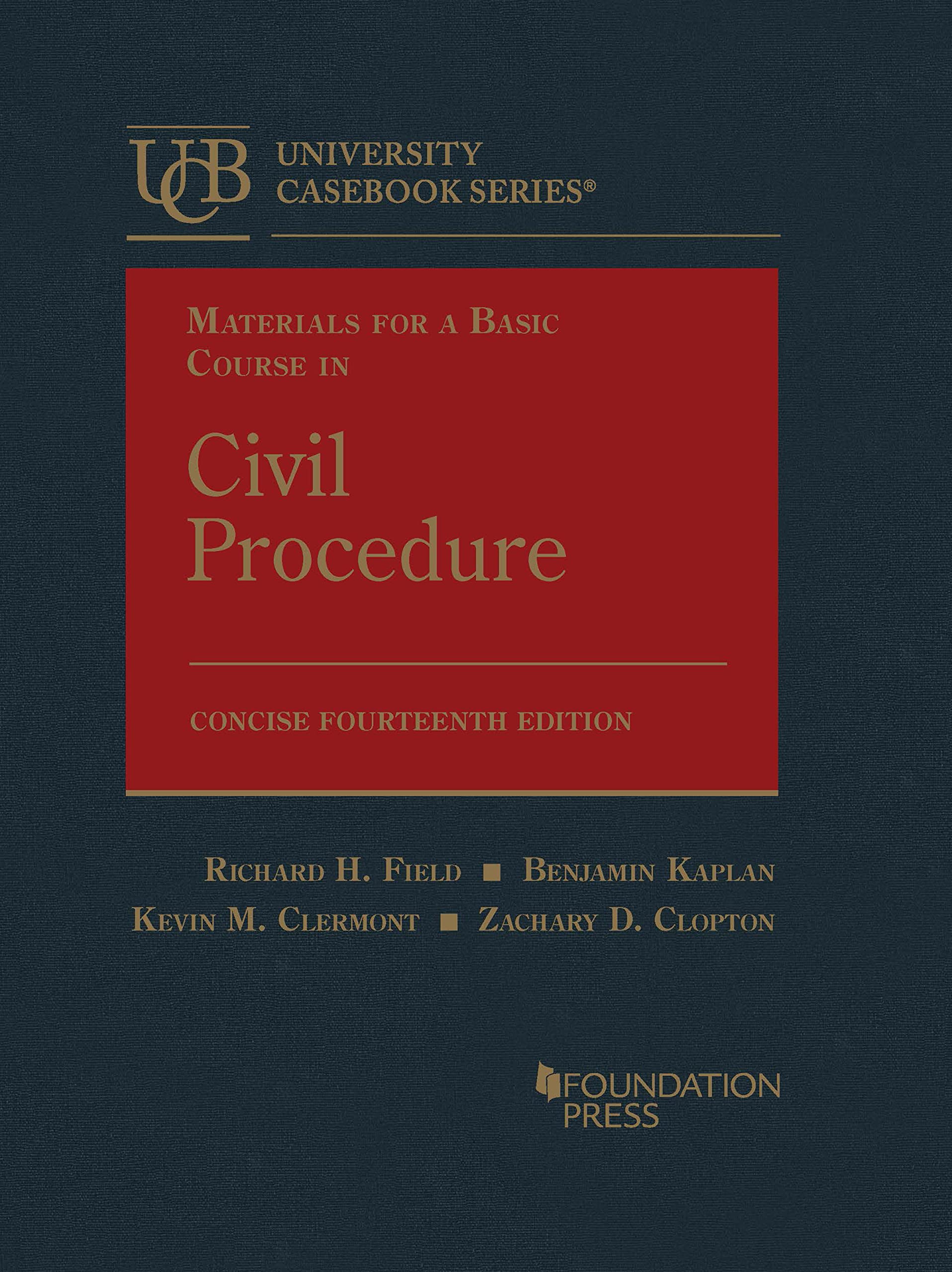 Materials for a Basic Course in Civil Procedure, Concise (University Casebook Series)