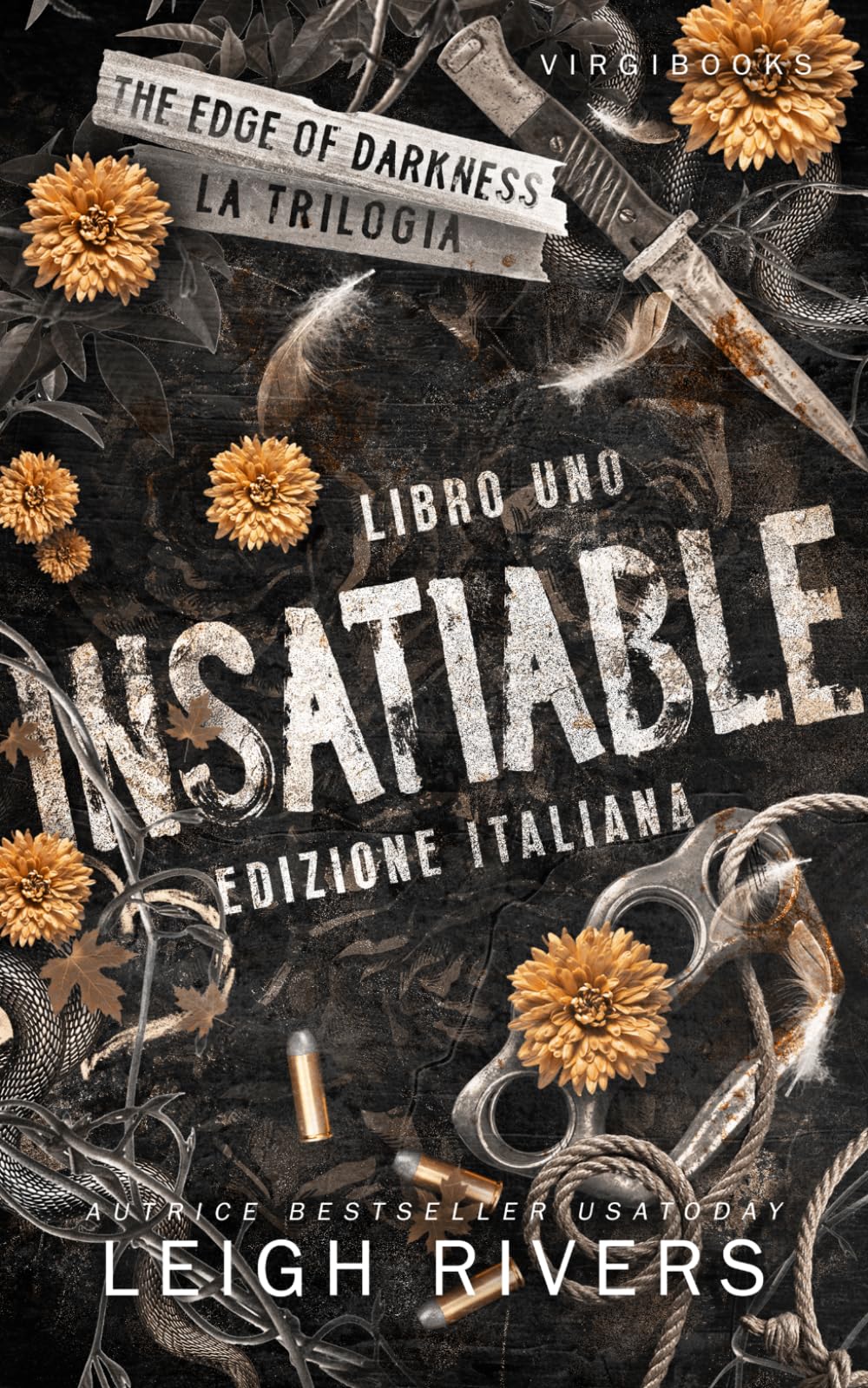 Insatiable: Edizione italiana (The Edge of Darkness - La trilogia - Edizione Italiana)
