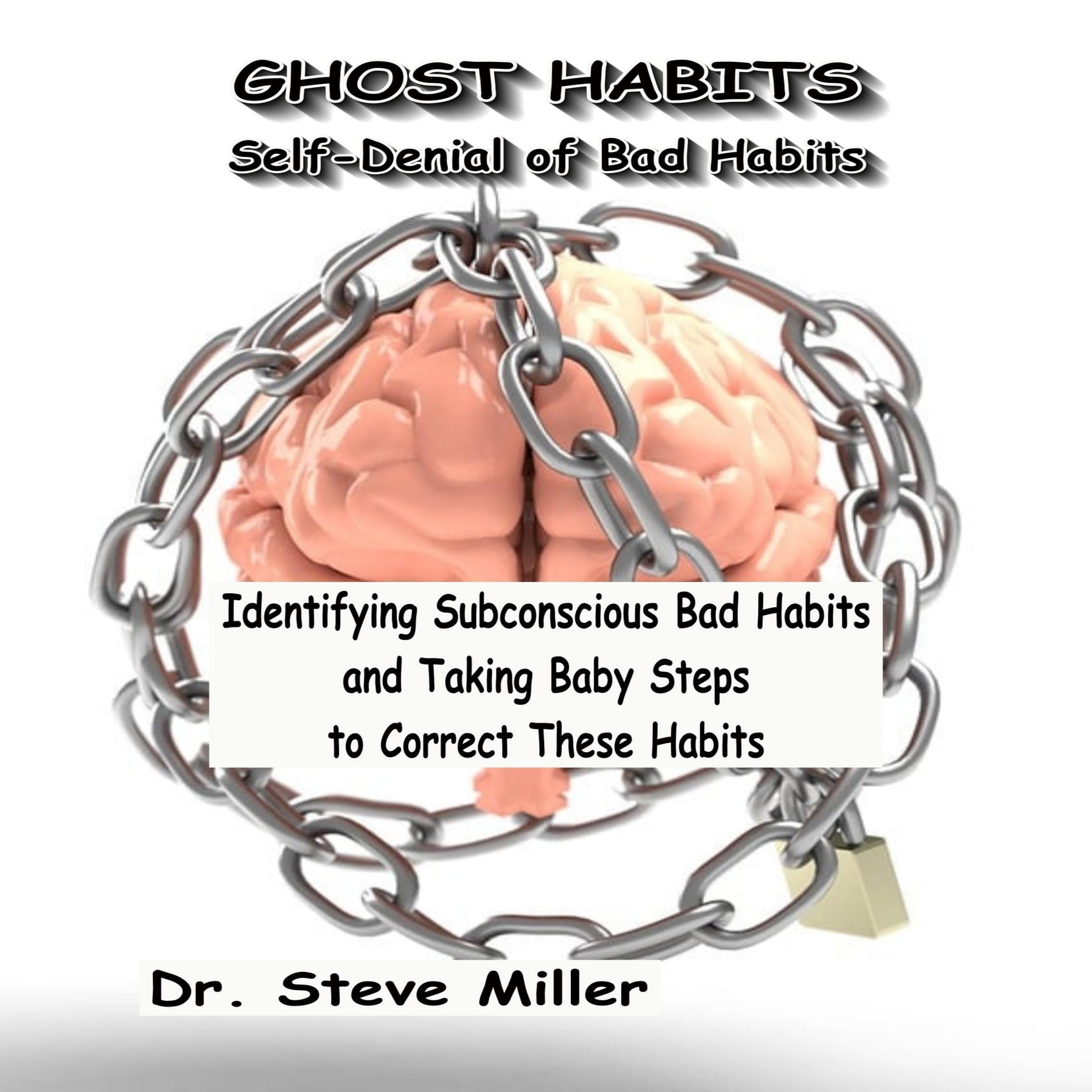Cover art for Ghost Habits: Self-Denial of Bad Habits