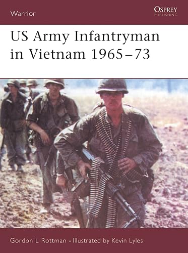 US Army Infantryman in Vietnam 1965-73: No.98 (Warrior)