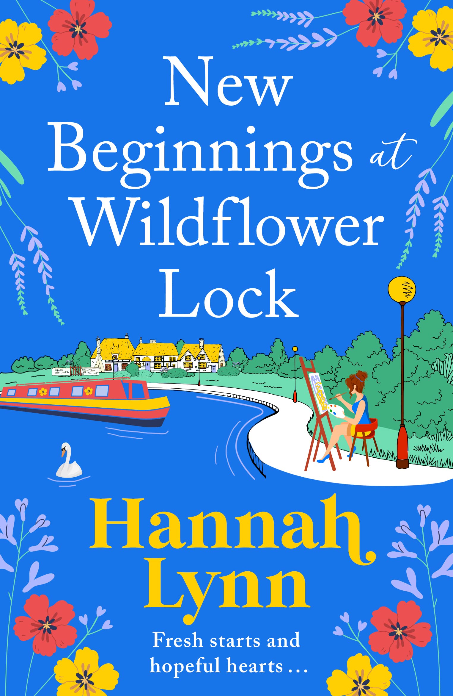 New Beginnings at Wildflower Lock: The start of a feel-good series from bestseller Hannah Lynn (The Wildflower Lock Series, 1)