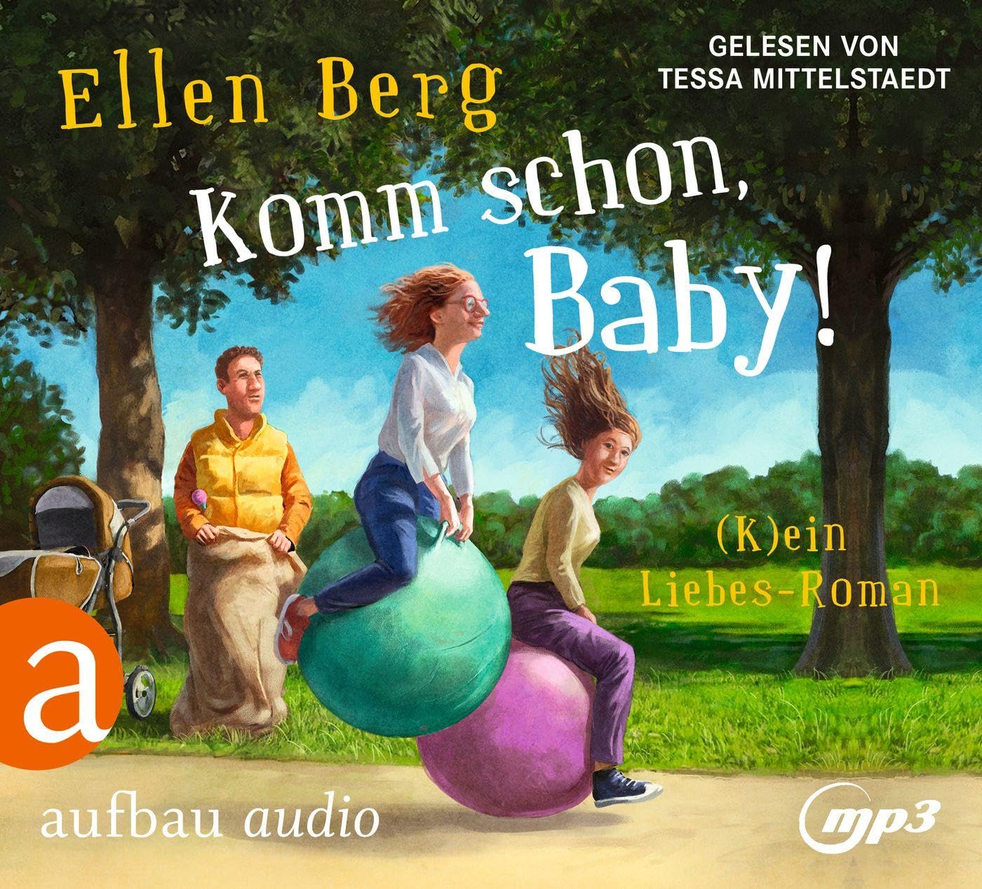Aufbau Audio Komm Schon, Baby!: (K)Ein Liebes-Roman