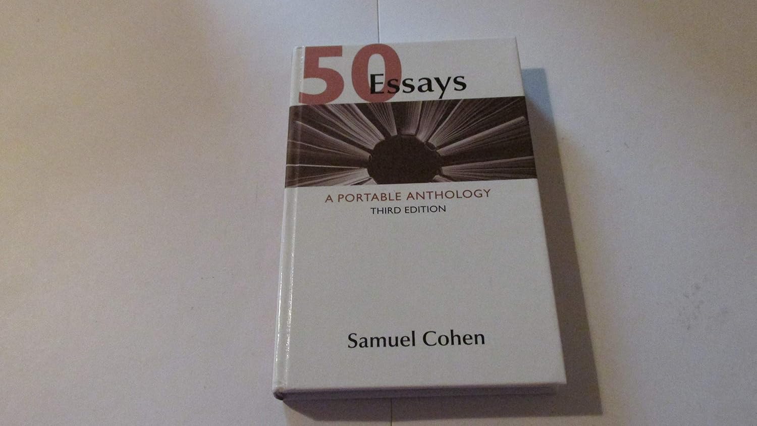 50 Essays A Portable Anthology Third Edition (Hardcover) Samuel