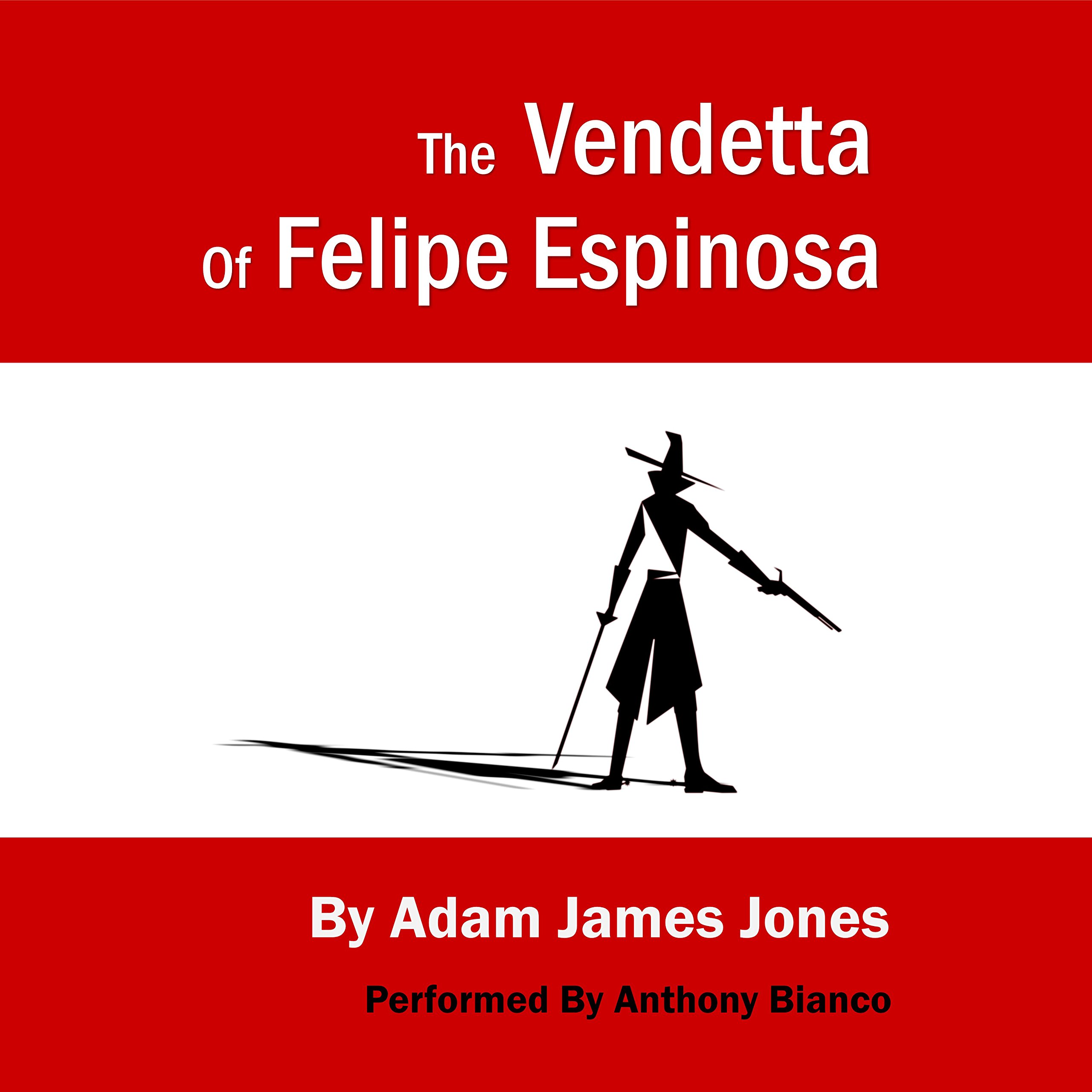 The Vendetta of Felipe Espinosa