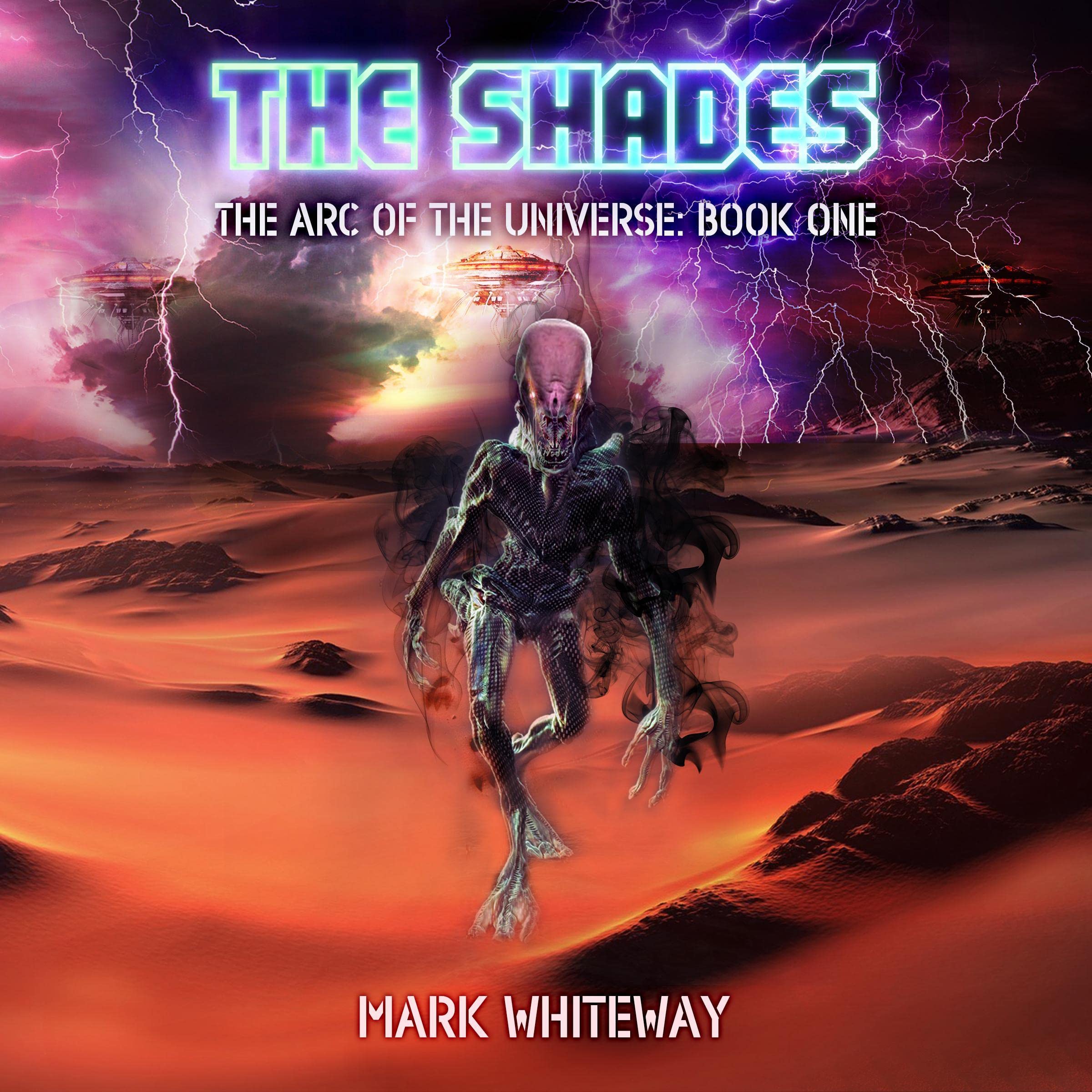 Cover art for The Arc of the Universe: Book One Sci-Fi Adventure: The Shades