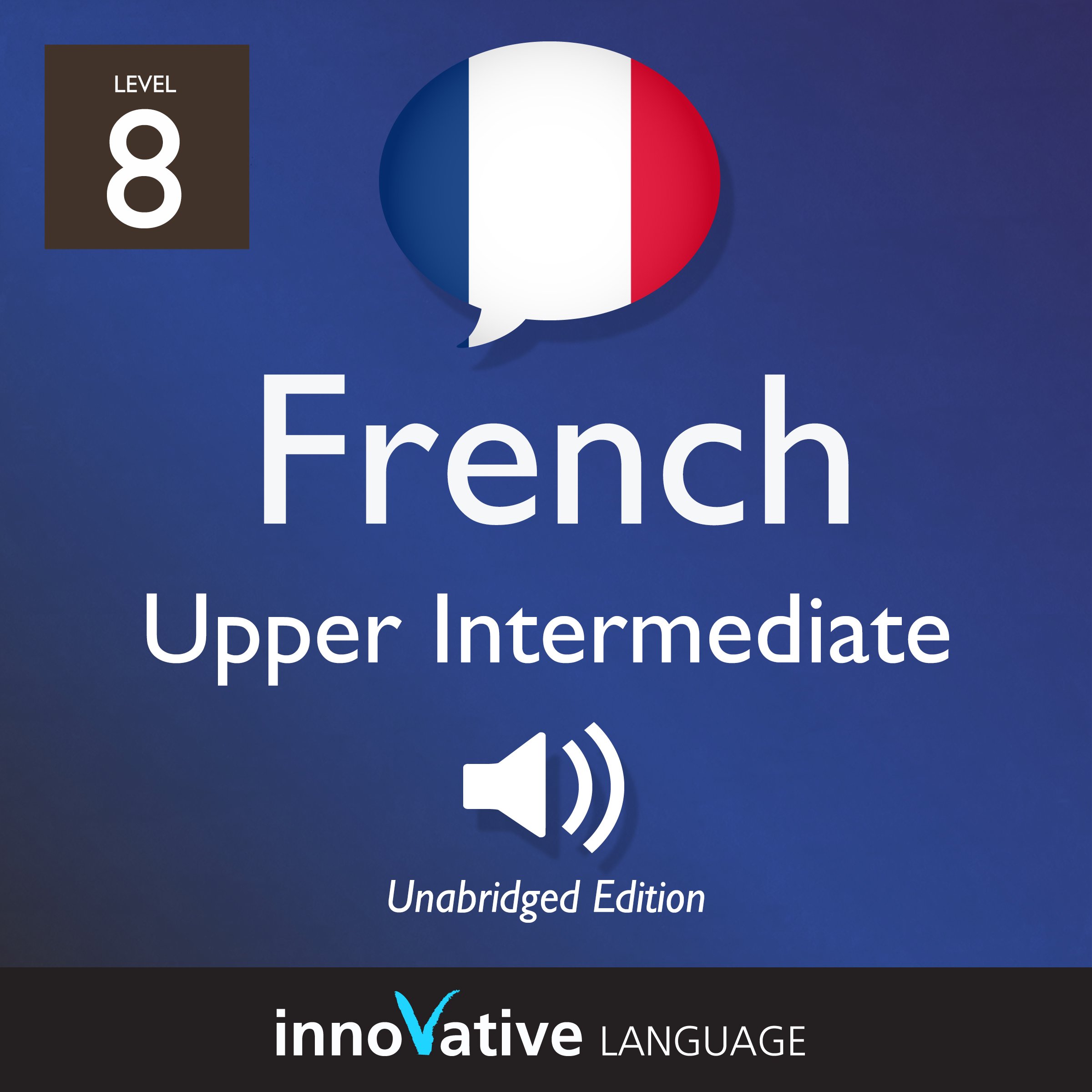 Cover art for Learn French - Level 8: Upper Intermediate French, Volume 1: Lessons 1-25