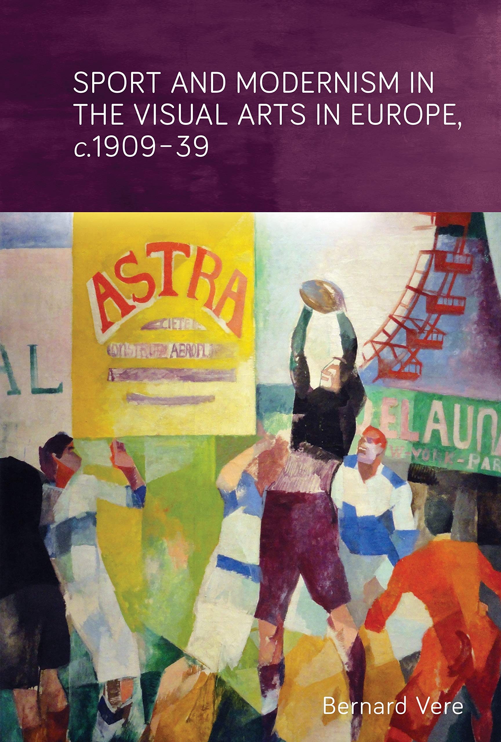 Sport and modernism visual arts Europe livre art avant-garde