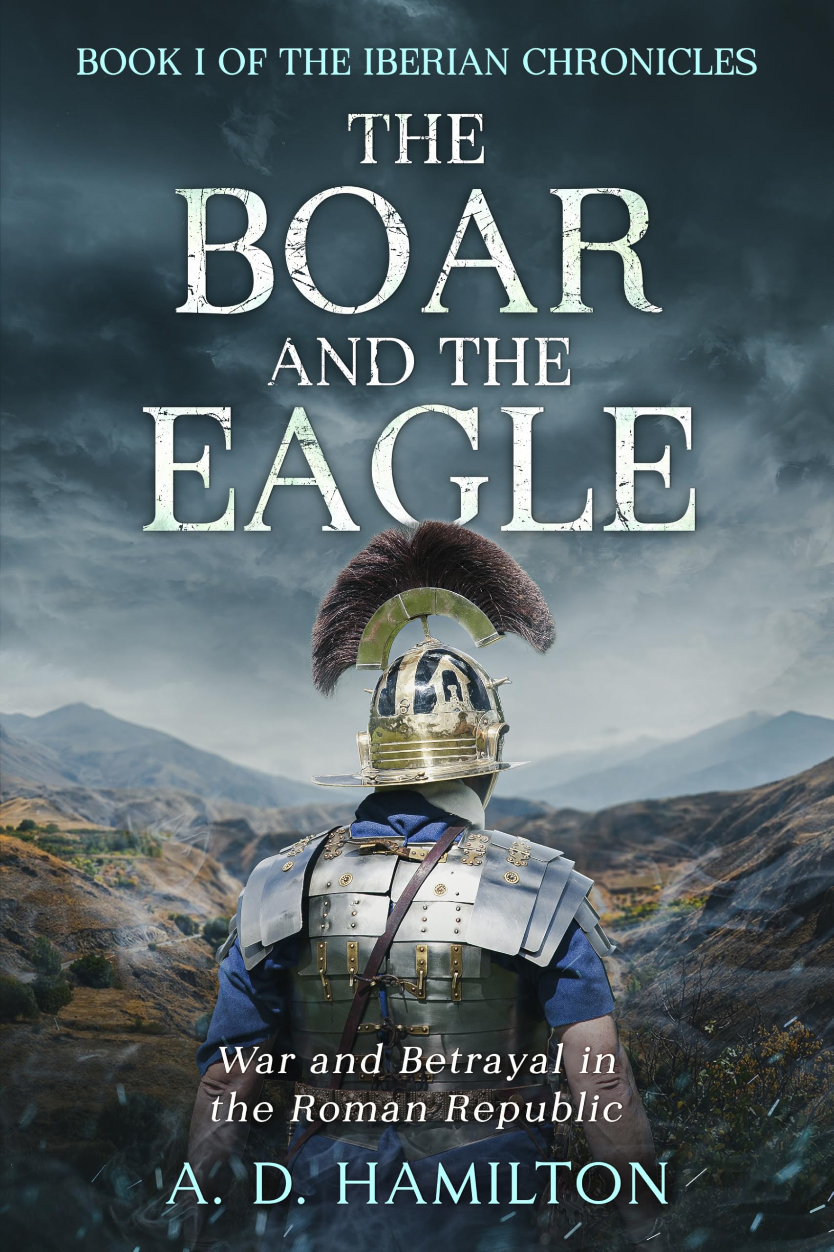 The Boar and the Eagle  (The Iberian Chronicles Book 1)