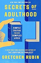 Secrets of Adulthood: Simple Truths for Our Complex Lives