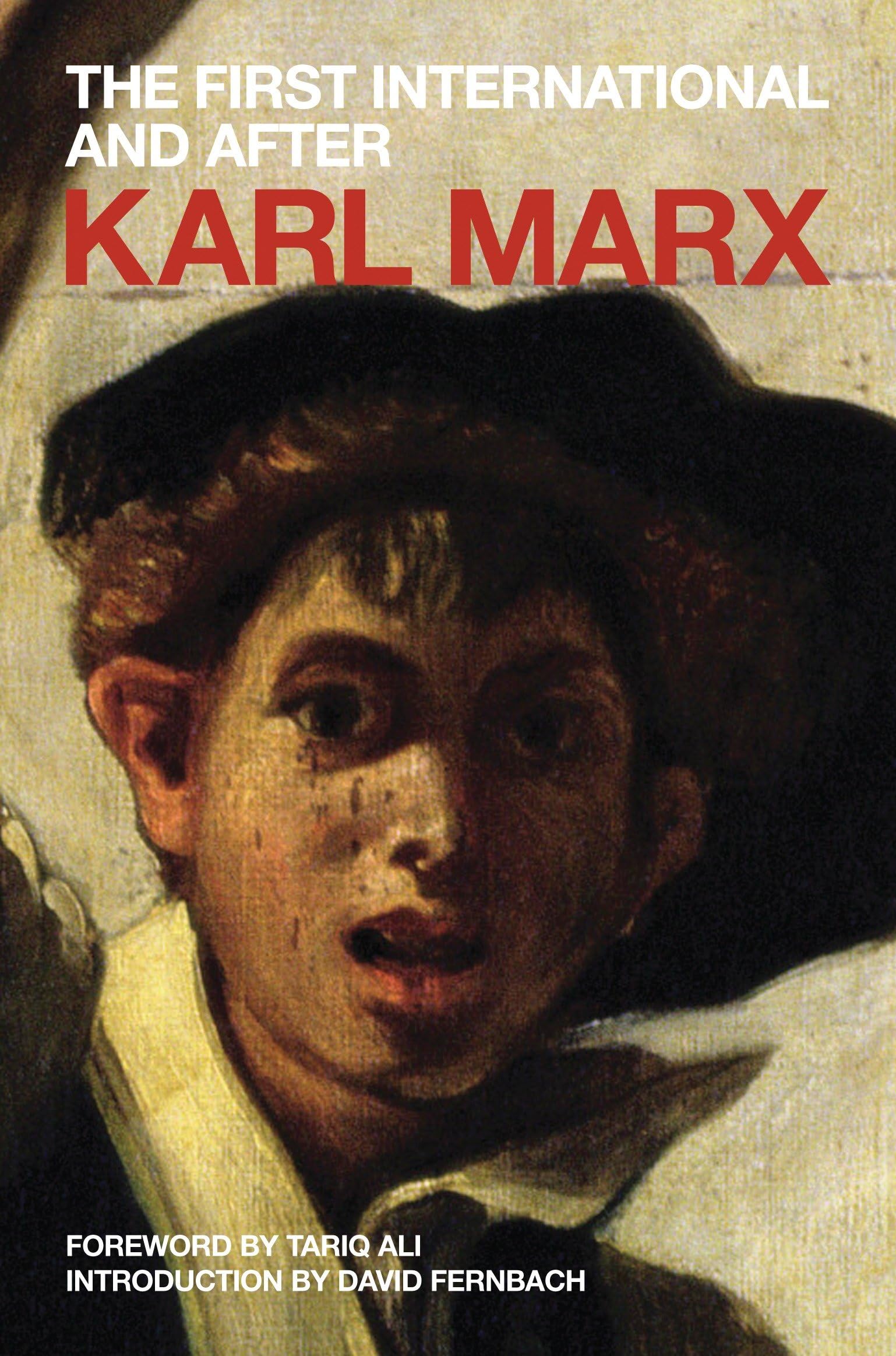 The First International and After: Political Writings: Pt. 2 (Marx's Political Writings)
