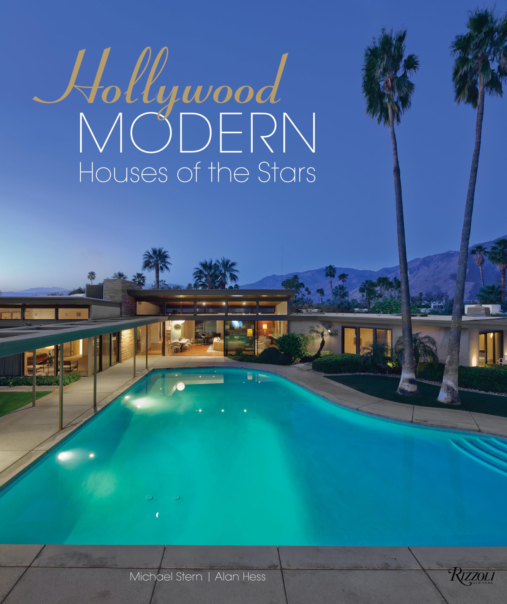 Hollywood Modern: Houses of the Stars: Design, Style, Glamour