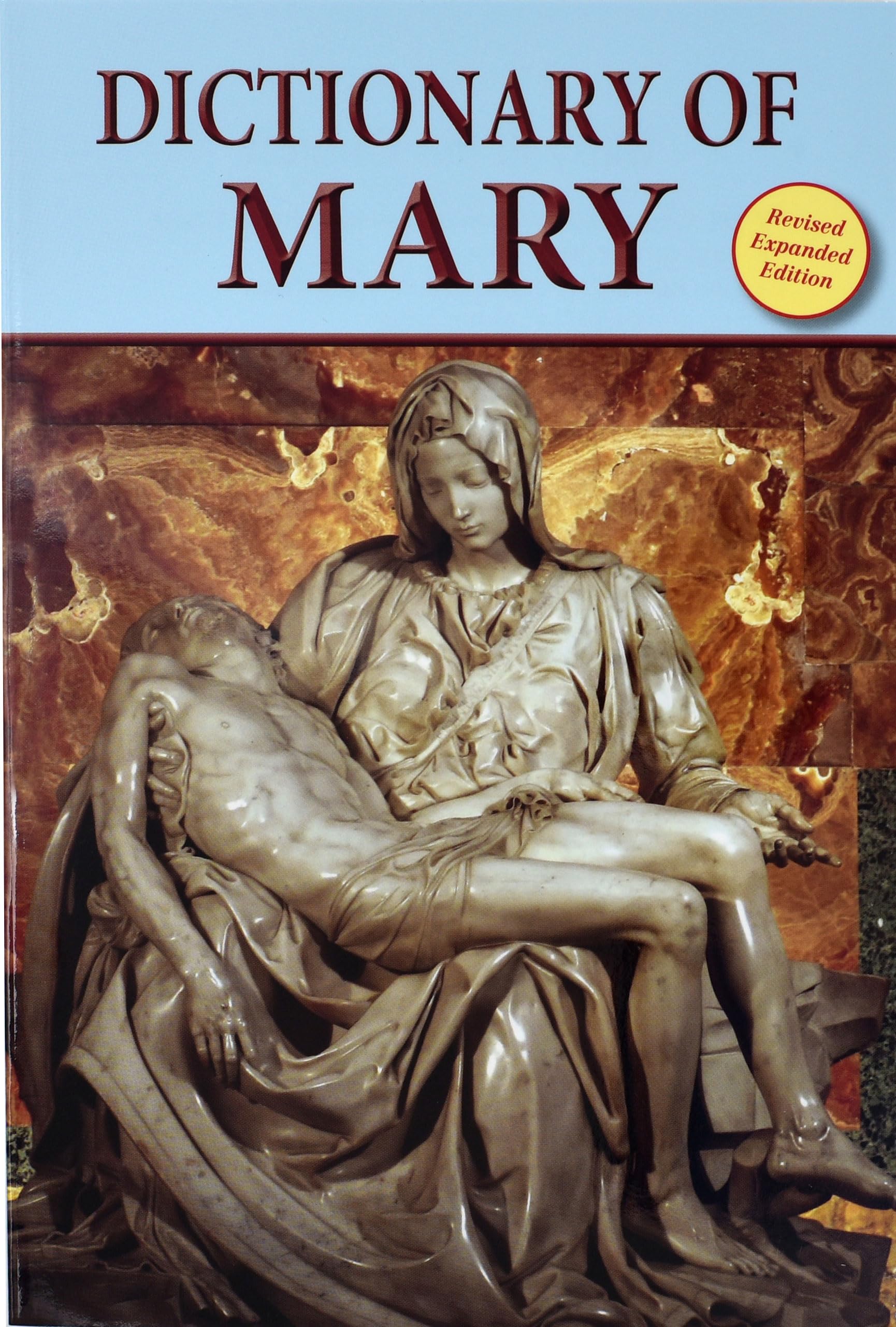 Dictionary of Mary: Behold Your Mother [Paperback] Otto, John