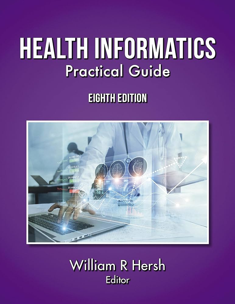 健康・医学 HEALTH INFORMATICS Practical Guide Health Informatics: Practical Guide, Seventh Edition eBook