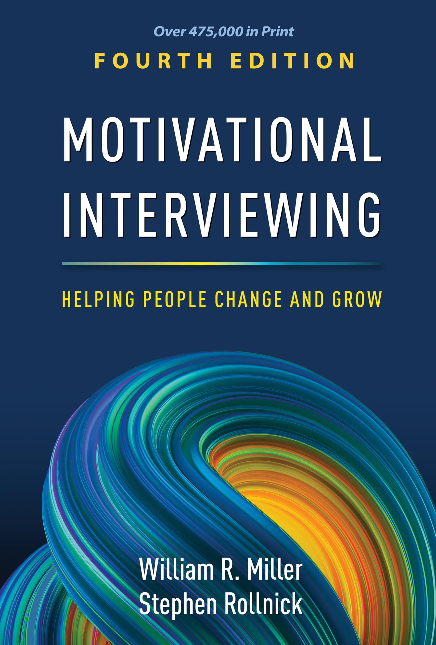 Motivational Interviewing: Helping People Change and Grow (Applications of Motivational Interviewing Series) (English Edition)