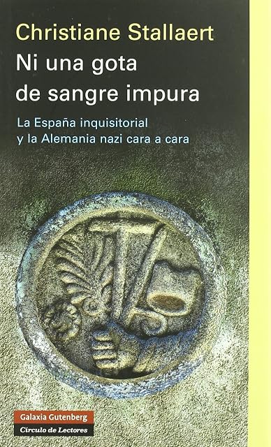 Portada de Ni una Gota de Sangre Impura: La España Inquisitorial y la Aleman Ia N
