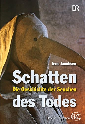 Schatten des Todes: Die Geschichte der Seuchen