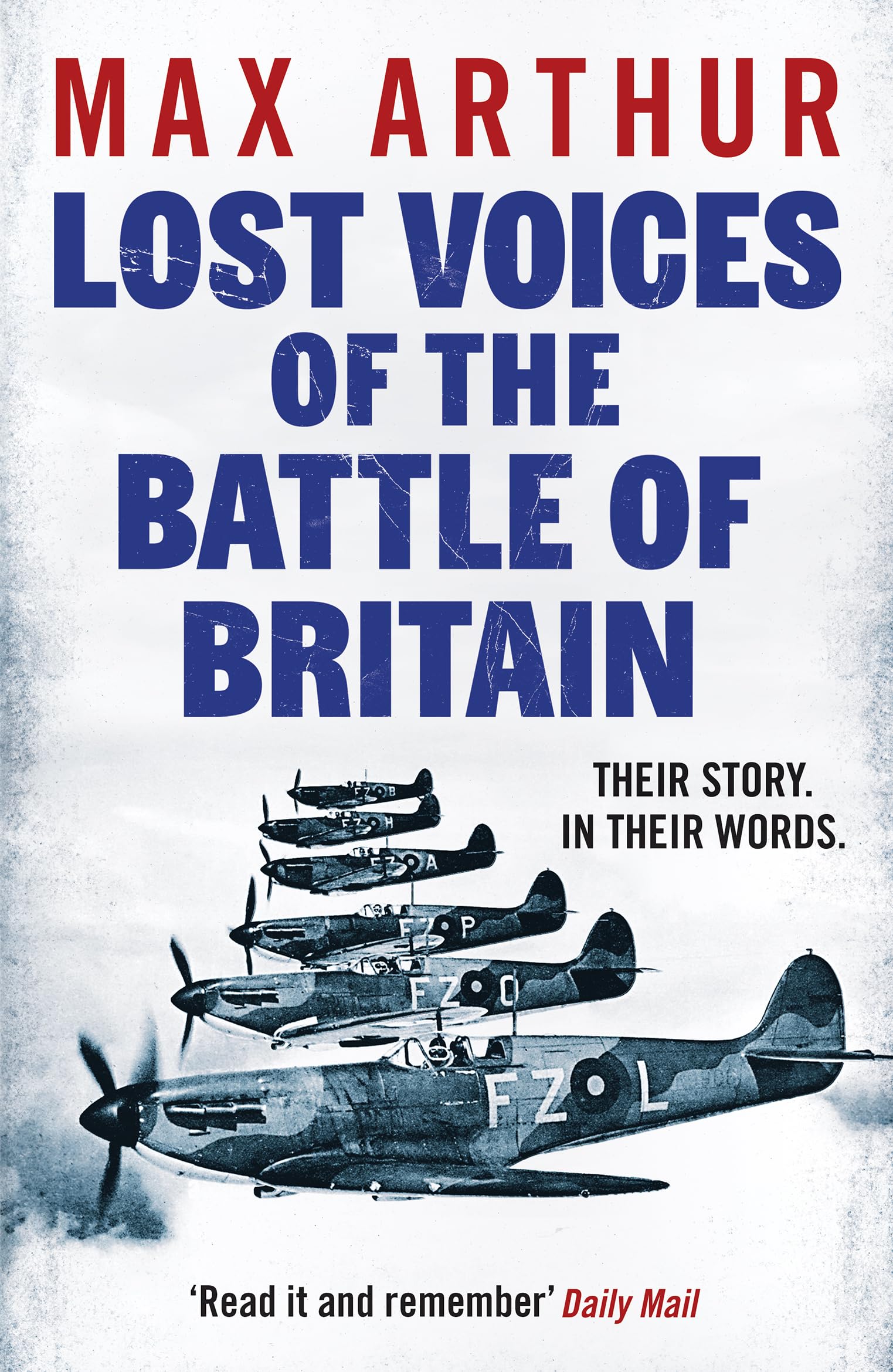 Max Arthur  2 Books Collection Set Battle Britain, Lost Voices of Falklands War