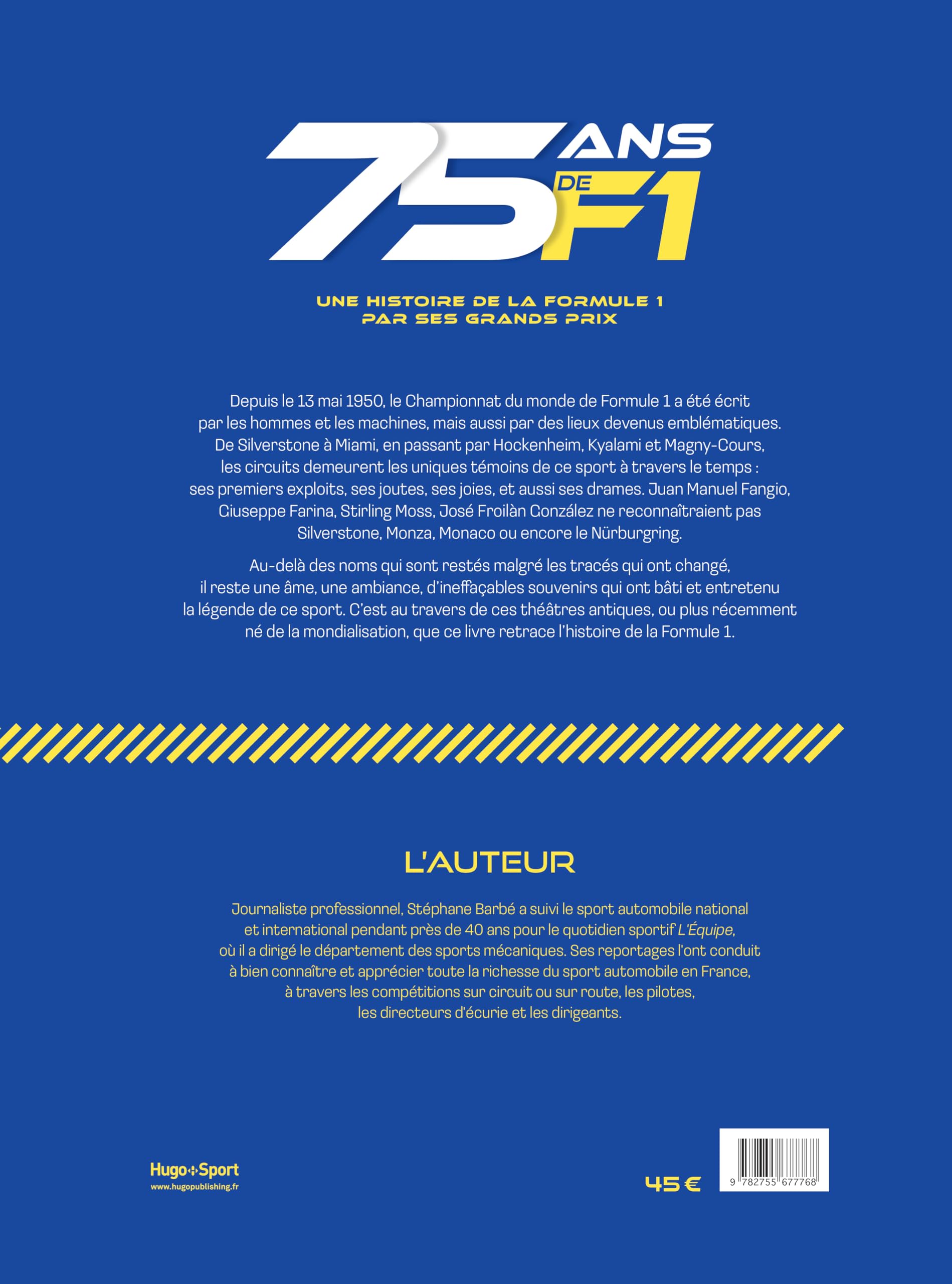 75 ans de F1: Une histoire de la Formule 1 par ses Grands Prix