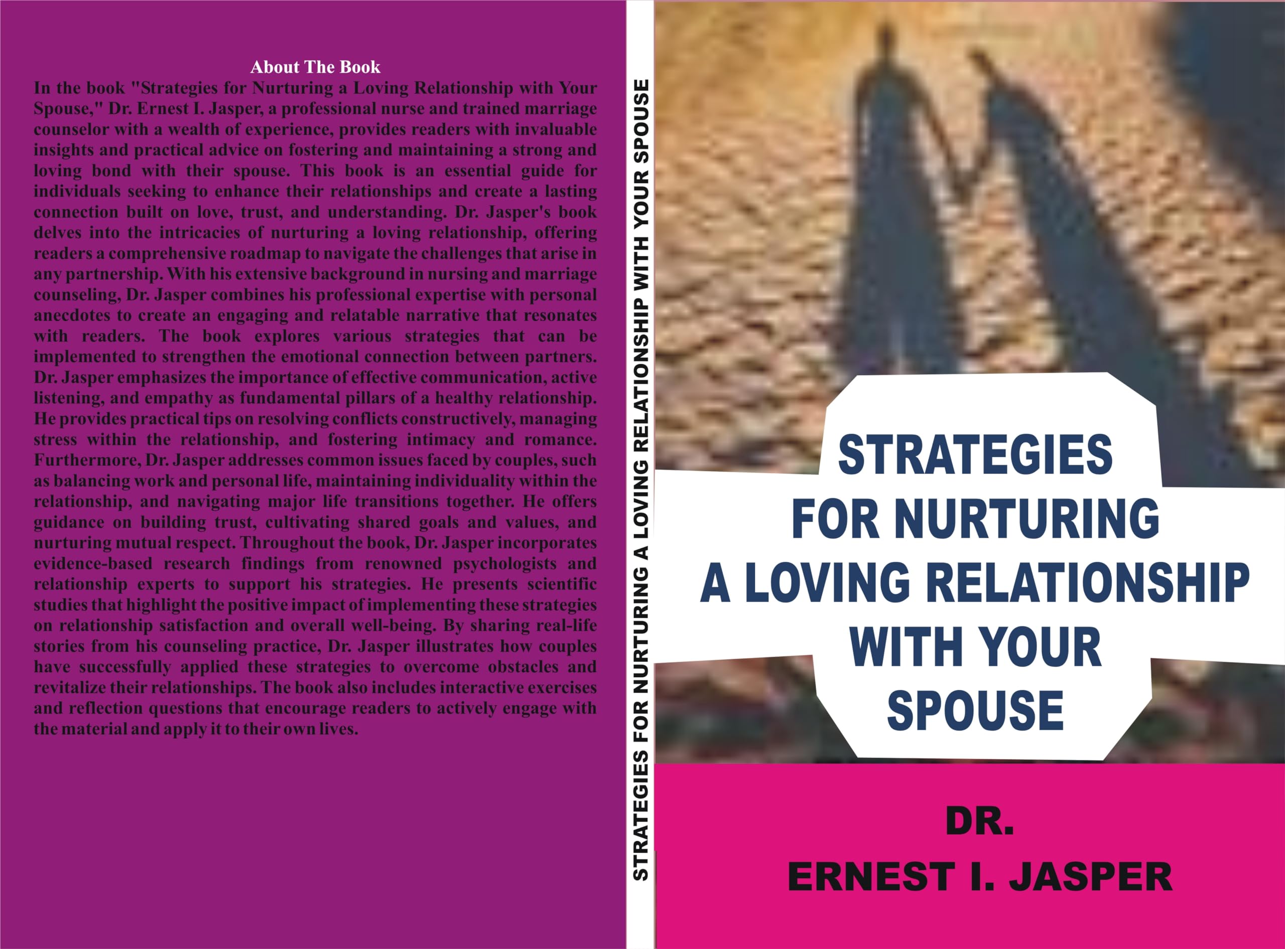STRATEGIES FOR NURTURING A LOVING RELATIONSHIP WITH YOUR SPOUSE