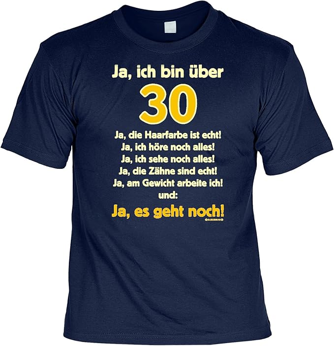 TShirt 30 Geburtstag Geburtstagsshirt Sprüche 30 Jahre Ja ich Bin