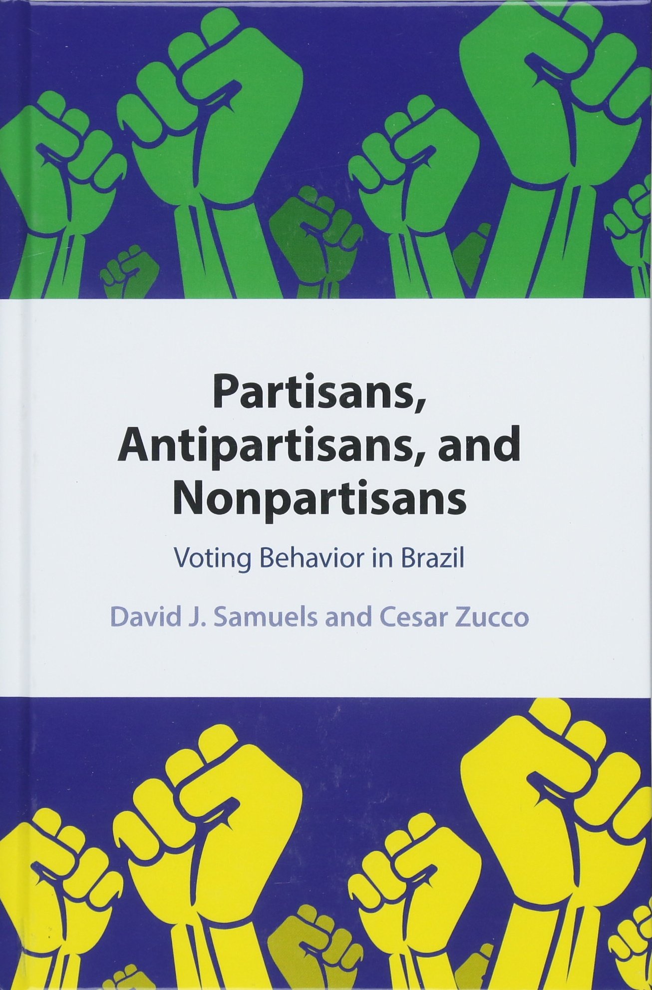 Partisans, Antipartisans, and Nonpartisans: Voting Behavior in