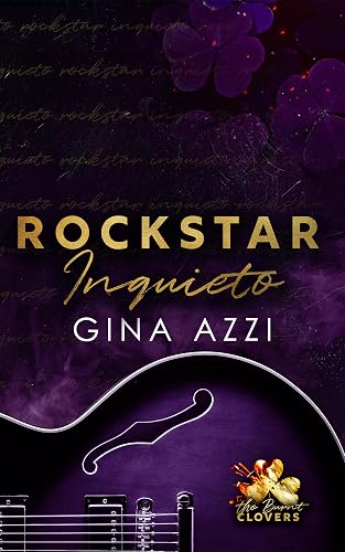 Rockstar Inquieto (Trilogía de The Burnt Clovers nº 3)
