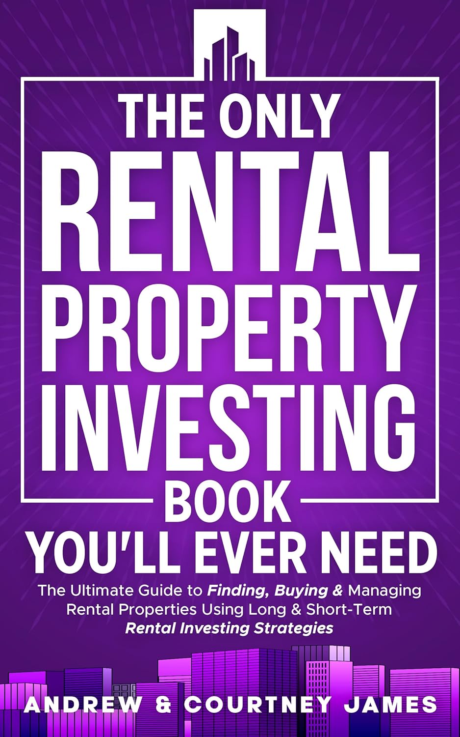 Amazon.com: The Only Rental Property Investing Book You’ll Ever Need ...