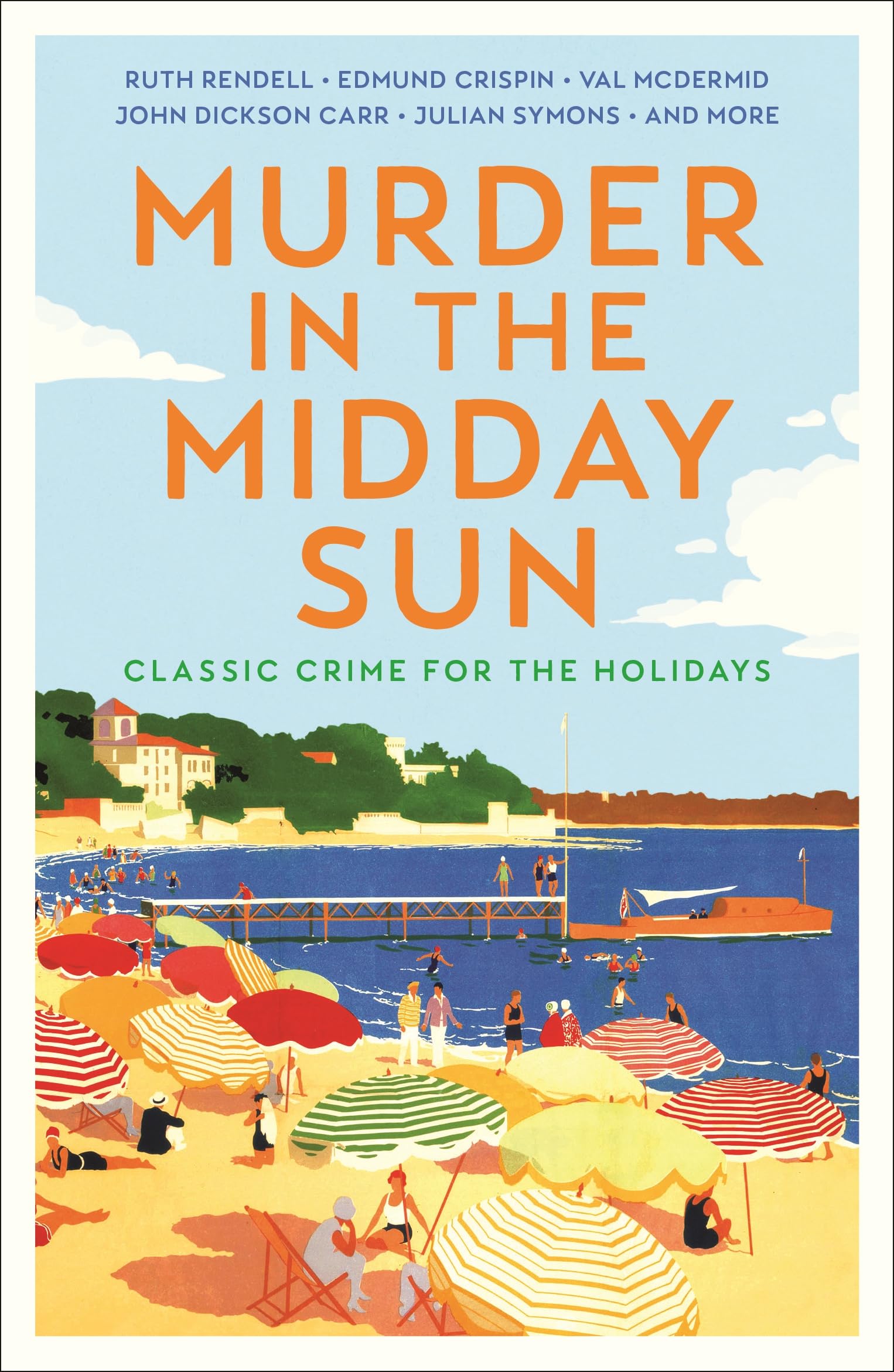 Murder in the Midday Sun: Classic Crime for the Holidays (Vintage Murders)